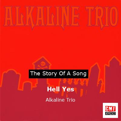 Hell Yes – Alkaline Trio