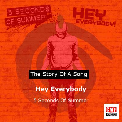 Hey Everybody – 5 Seconds Of Summer