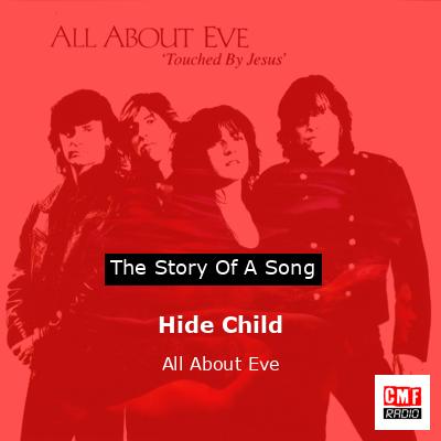 Hide Child – All About Eve