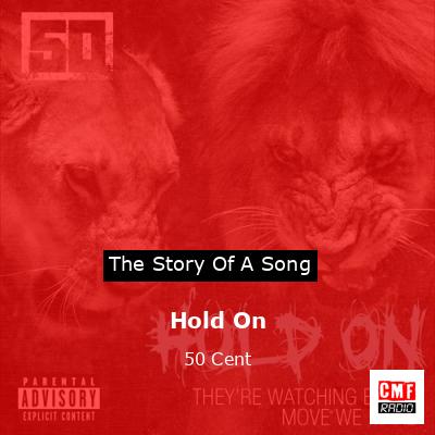 Hold On – 50 Cent