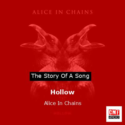 Hollow – Alice In Chains