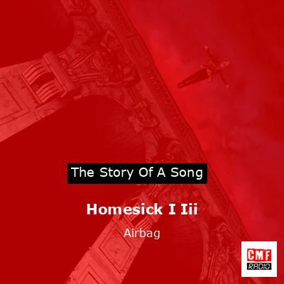 Homesick I Iii – Airbag