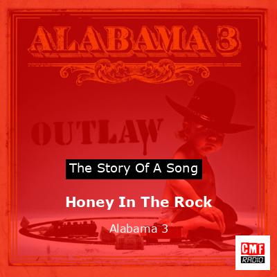 Honey In The Rock – Alabama 3