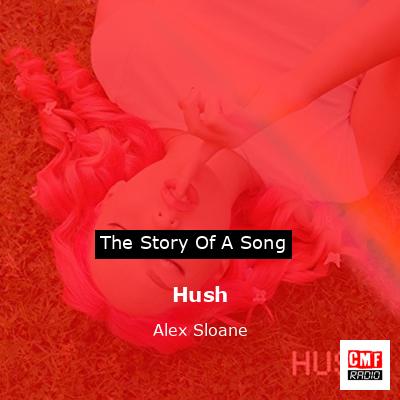 Hush – Alex Sloane