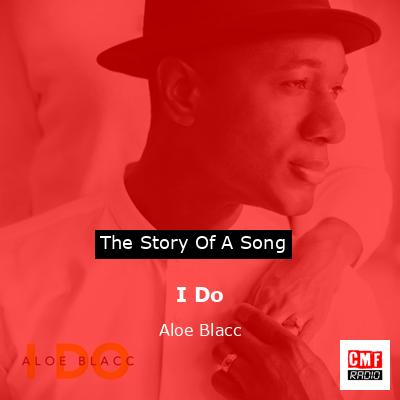I Do – Aloe Blacc