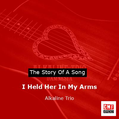 final cover I Held Her In My Arms Alkaline Trio