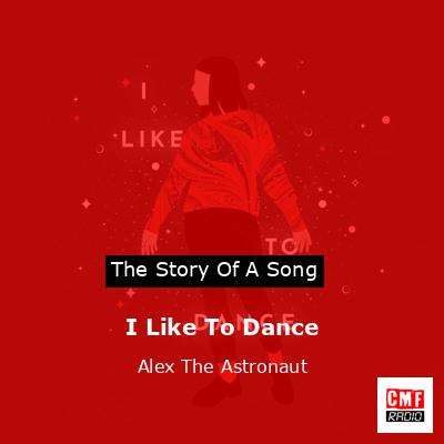 final cover I Like To Dance Alex The Astronaut
