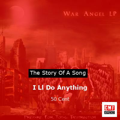 I Ll Do Anything – 50 Cent