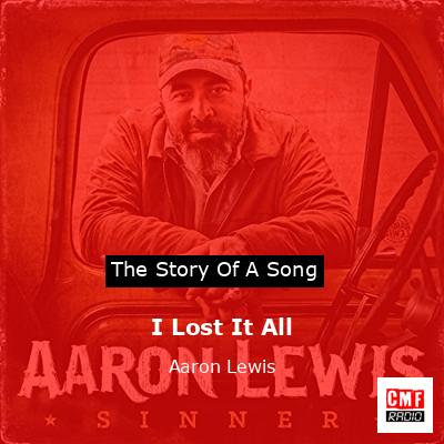 I Lost It All – Aaron Lewis