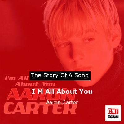 I M All About You – Aaron Carter