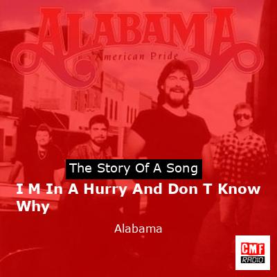 final cover I M In A Hurry And Don T Know Why Alabama