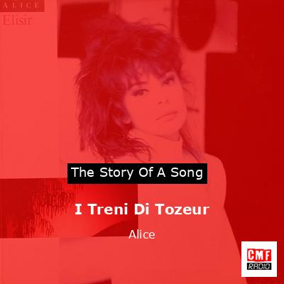 I Treni Di Tozeur – Alice