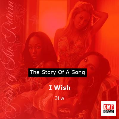 I Wish – 3Lw