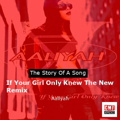 final cover If Your Girl Only Knew The New Remix Aaliyah