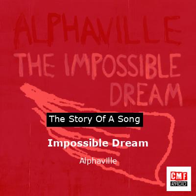 Impossible Dream – Alphaville