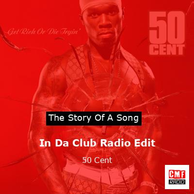 In Da Club Radio Edit – 50 Cent