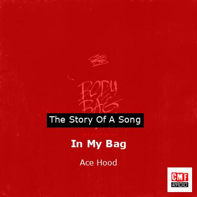 In My Bag – Ace Hood