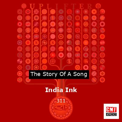 India Ink – 311
