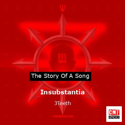 Insubstantia – 3Teeth