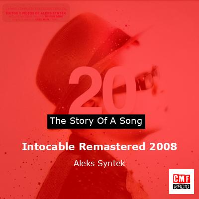 final cover Intocable Remastered 2008 Aleks Syntek