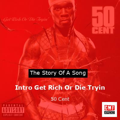 Intro Get Rich Or Die Tryin – 50 Cent