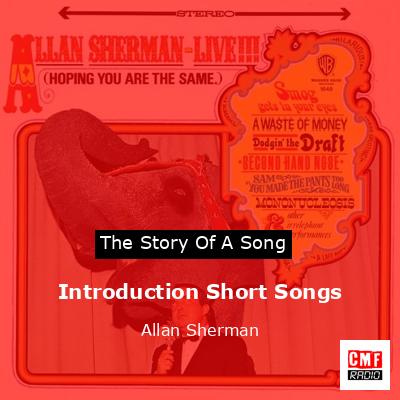 Introduction Short Songs – Allan Sherman