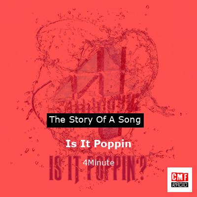 Is It Poppin – 4Minute