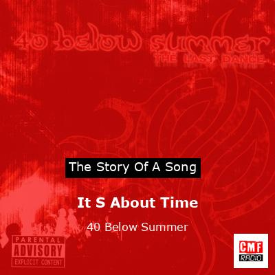 It S About Time – 40 Below Summer