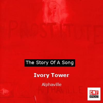 Ivory Tower – Alphaville