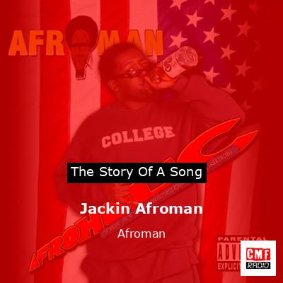 Jackin Afroman – Afroman