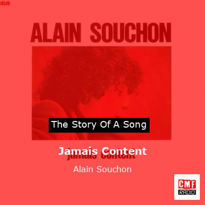 Jamais Content – Alain Souchon