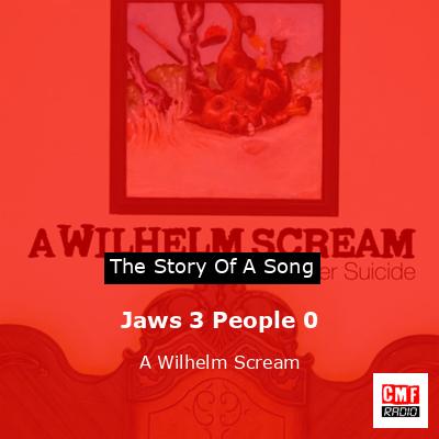 Jaws 3 People 0 – A Wilhelm Scream
