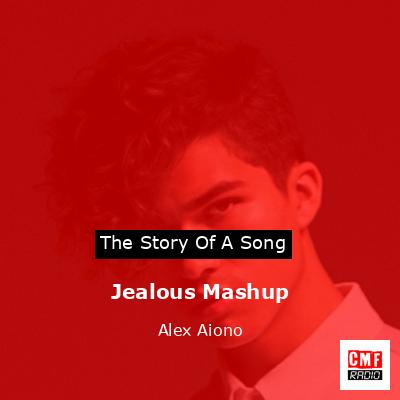 Jealous Mashup – Alex Aiono