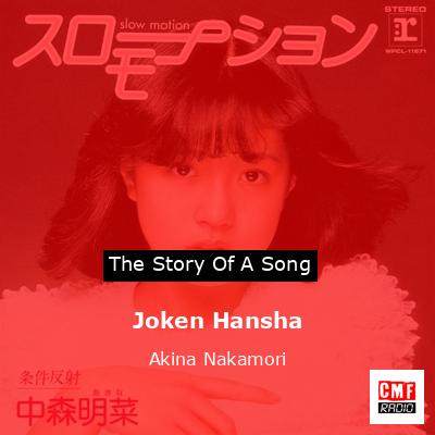 Joken Hansha – Akina Nakamori