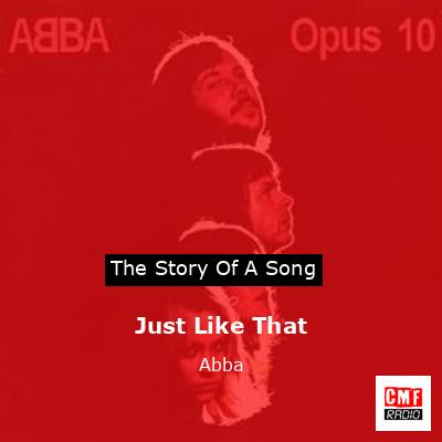 Just Like That – Abba