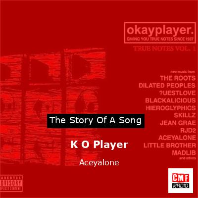 K O Player – Aceyalone