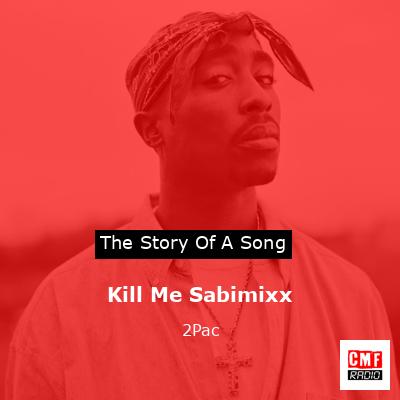 final cover Kill Me Sabimixx 2Pac