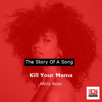 final cover Kill Your Mama Alicia Keys