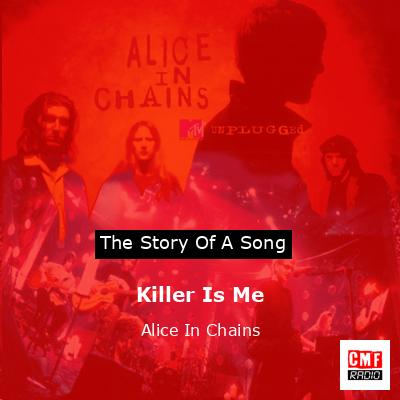 final cover Killer Is Me Alice In Chains