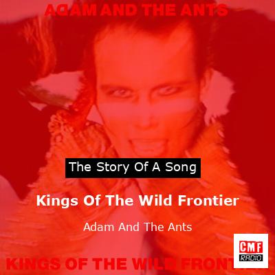 Kings Of The Wild Frontier – Adam And The Ants