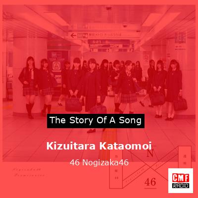 Kizuitara Kataomoi – 46 Nogizaka46