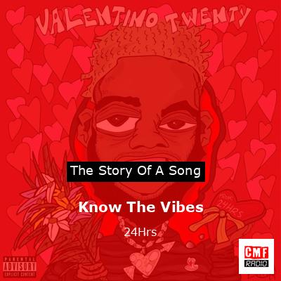 Know The Vibes – 24Hrs