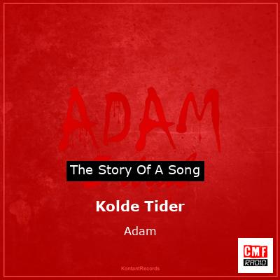 Kolde Tider – Adam
