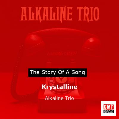 Krystalline – Alkaline Trio