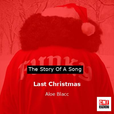 Last Christmas – Aloe Blacc