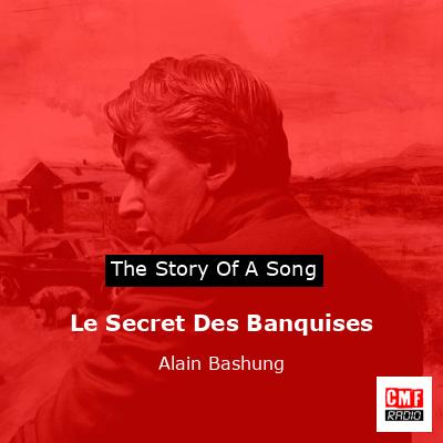 Le Secret Des Banquises – Alain Bashung