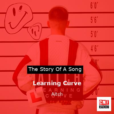 Learning Curve – Aitch