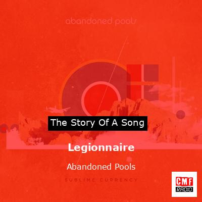 Legionnaire – Abandoned Pools