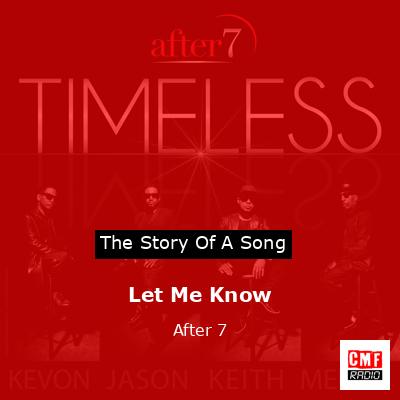 Let Me Know – After 7