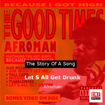 Let S All Get Drunk – Afroman